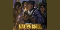 Album: Rord Kelly – Native Drill EP