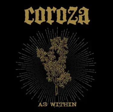 ALBUM: Coroza – As Within