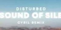 Disturbed – Sound Of Silence (CYRIL Remix)
