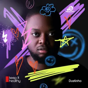 Dustinho – It’s Alright (Healthy Mix) ft Colbert , Earful Soul & Riddick CoZaMa
