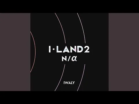I-LAND2 : N/a – IWALY