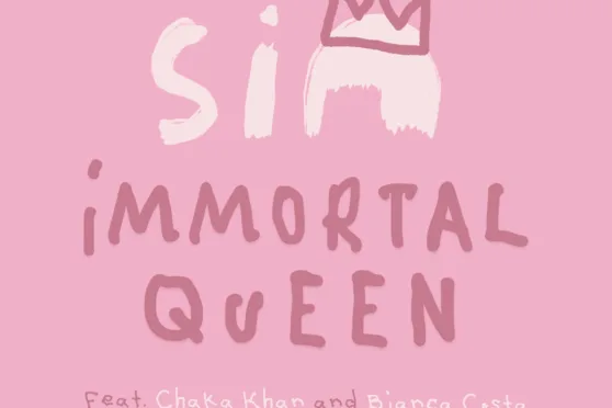 Sia – Immortal Queen Ft. Chaka Khan & Bianca Costa