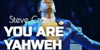 Steve Crown – You Are Yahweh (Alpha Omega)