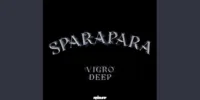 Vigro Deep – Sparapara ft. Focalistic, Ch’cco & M.J