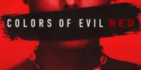 Movie: Colors of Evil: Red (2024)