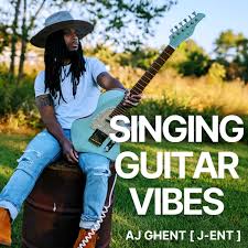AJ Ghent [ j-ent ] – Singing Guitar Vibes