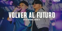 Óscar Maydon & Junior H – Volver Al Futuro