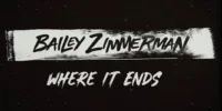 Bailey Zimmerman – Where It Ends