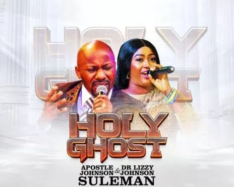 Johnson Suleman & Lizzy Johnson – Holy Ghost