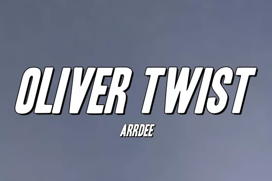 ArrDee – Oliver Twist