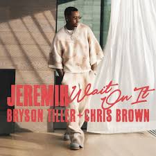 Jeremih ft. Bryson Tiller & Chris Brown – Wait On It