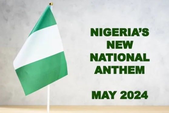 Nigeria New National Anthem