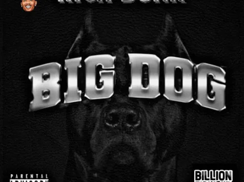 Rich Dunk – Big Dog