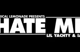 Lil Yachty ft IAN – HATE ME