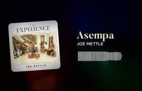 Joe Mettle – Asempa