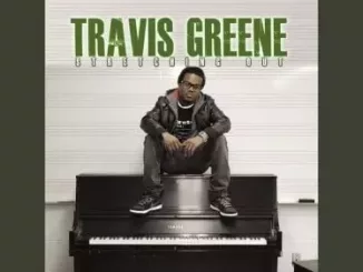 Travis Greene – Heaven Is Loud